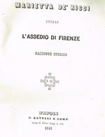 Marietta De' Medici ovvero l'assedio di Firenze vol.3. Racconto storico