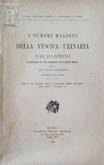 I tumori maligni della vescica urinaria nei bambini. (Sarcoma in una bambina di undici mesi)