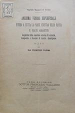 Angioma venoso superficiale esteso a tutta la parte sinistra della faccia e parti adiacenti. Legatura della carotide esterna di sinistra, temporale e facciale di destra. Guarigione