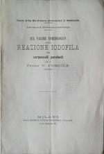 Sul valore semeiologico della reazione iodofila nei corpuscoli purolenti