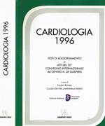 Cardiologia 1996. Testi di aggiornamento e atti del 30°Convegno Internazionale del Centro A.De Gasperi