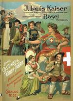 Katalog Kostum-Kaiser. Firmenkatalog Nr.33 der Schweizerischen Costumes-und Fahnen-Fabrik J.Louis Kaiser