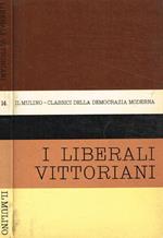 Antologia degli scritti politici dei liberali vittoriani