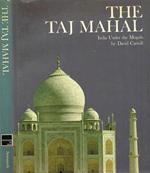 The Taj Mahal. India under the Moguls
