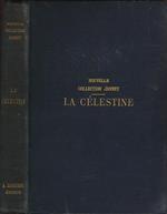 La Célestine. Tragi-Comédie de Calixte et Mélibée par Fernando De Rojas (1492) - Traduite de l'espagnol et annotée par A. Germond de Lavigne… - Nouvelle édition revue et complétée