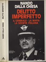 Delitto imperfetto. Il generale, la mafia, la società italiana