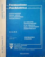 Formazione Pscichiatrica. Relazioni: Applicazione della legge sull'assistenza psichiatrica. Le terapie psichiatriche e la pratica dell'intervento territoriale. S.I.A.N.S. Psichiatria forense