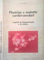 Piastrine e malattie cardiovascolari. Aspetti di fisiopatologia e di clinica