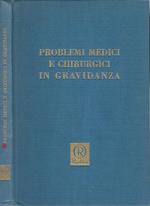 Problemi medici e chirurgici in gravidanza