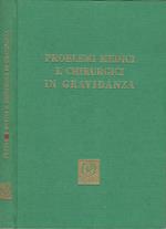 Problemi medici e chirurgici in gravidanza