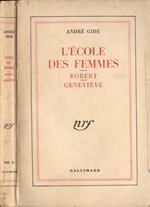 L' ècole des femmes - Robert - Geneviève.