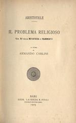 Il problema religioso. ( Lib. XII della Metafisica e Frammenti )