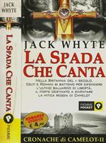 La spada che canta. Le cronache di Camelot - II