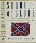 Shrouds of Glory. From Atlanta to Nashville: The last Great Campaign of the Civil War