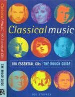 Classical music. 100 essential CDs