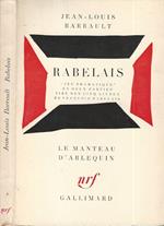 Rabelais. Jeu dramatique en deux parties tiré des cinq livres de François Rabelais