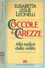 Coccole & carezze. Alla radice della virilità di: Elisabetta Leslie Leonelli