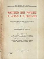 Ordinamento delle professioni di Avvocato e di Procuratore. Raccolta sistematica delle leggi in forma di Testo Unico