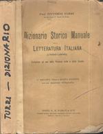 Dizionario Storico Manuale della Letteratura Italiana (1000-1900). Compilato ad uso delle Persone colte e delle Scuole