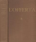 L' offerta. Antologia della letteratura Italiana Volume I dalle origini alla fine del Quattrocento