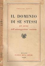 Il dominio di se stessi per mezzo dell'autosuggestione cosciente