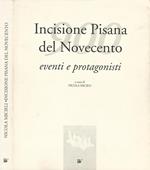 Incisione Pisana del Novecento: eventi e protagonisti