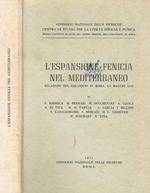 L' espansione Fenicia nel Mediterraneo. Relazioni del colloquio in Roma , 4 - 5 maggio 1970.