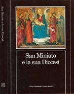 San Miniato e la sua Diocesi. I Vescovi, le istituzioni, la gente