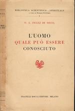 L' uomo quale può essere conosciuto.