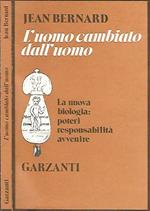 L' uomo cambiato dall'uomo