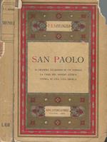 San Paolo. il dramma religioso di un popolo la crisi del mondo antico storia di una vita eroica