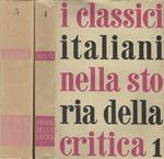 I classici italiani nella storia della critica. Vol. I e II