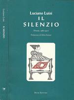 Il silenzio. Poesie (1986-1996)