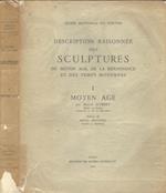 Description raisonnée des sculptures du Moyen Age, de la Renaissance et des temps modernes. Vol. I. Moyen Age