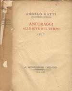 Ancoraggi alle rive del tempo. 1937