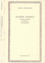 Giuseppe Toniolo. Un laico cristiano, un docente, un testimone