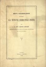 Brevi considerazioni intorno alla meningitide cerebro - spinale epidemica