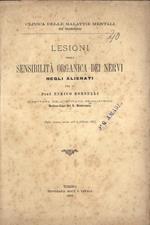 Lesioni della sensibilità organica dei nervi negli alienati. ( Dalla lezione tenuta addì 7 febbraio 1885 )