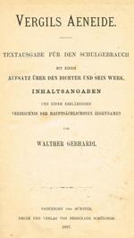 Vergils Aeneide. Textausgabe fur den schulgebrauch mit einem aufsatz uber den dichter und sein werk