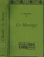 Le mariage. Etude de socio-biologie et de medecine legale