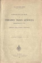 Gonococcemia ed endocardite maligna gonococcica diagnosticate in vita. Osservazioni cliniche, istologiche e batteriologiche