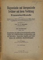 Diagnostische und therapeutische Irrtumer und deren verhutung. Krankheiten der auberen geschlechtsteile und der vagina, der harnrohre, des harnleiters und der weiblichen blase