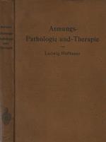 Atmungs - Pathologie und - Therapie