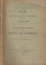 Thése pour le Doctorat en Médicine (Diplome d'etat) par Victor-Henri Dhers. Essai de critique théorique des Tests de Fatigue