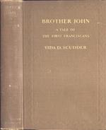 Brother John. a tale of the first franciscans