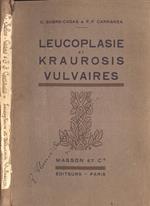 Leucoplasie et kraurosis vulvaires