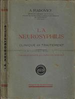 La neurosyphilis. Clinique et traitement