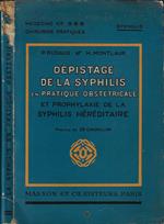 Dépistage de la syphilis en pratique obstétricale. Et prophylaxie de la syphilis héréditaire