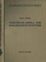 Praktische unfall-und invaliden-begutachtung