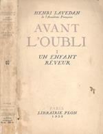 Avant L'Oubli Vol.I. Un enfant reveur